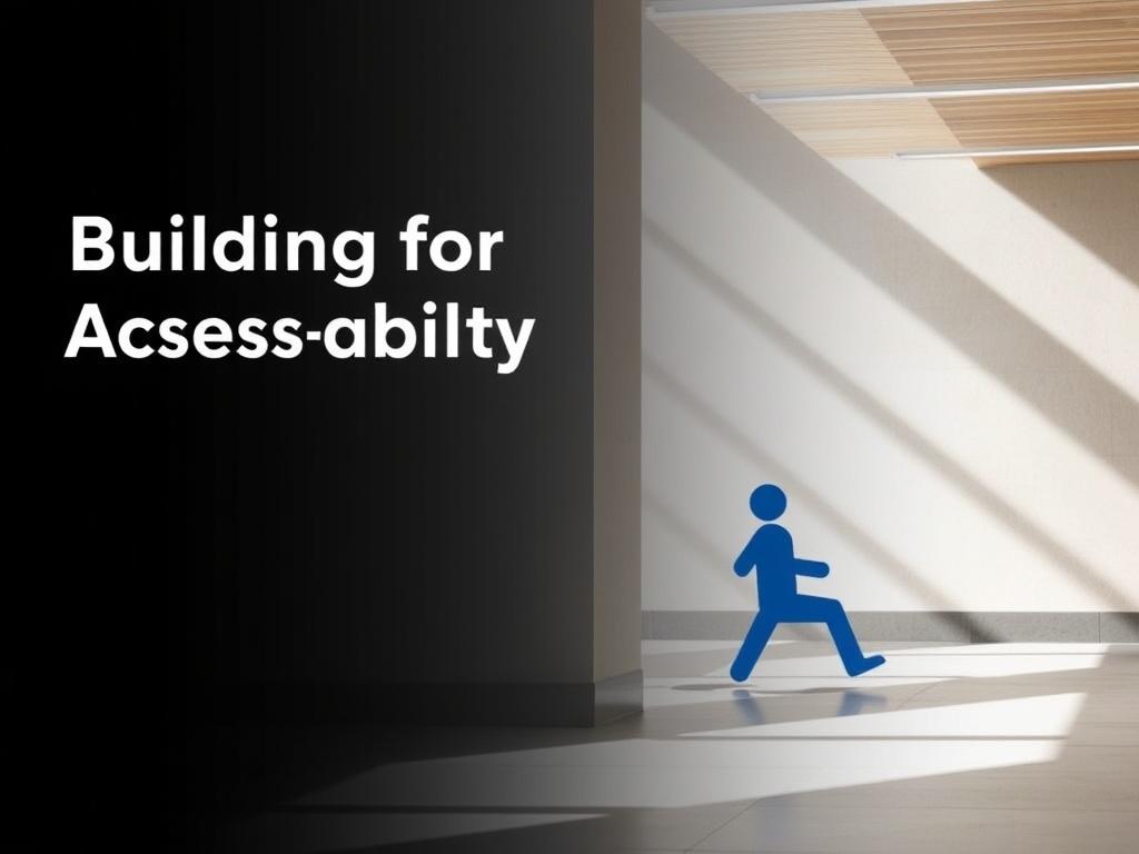 Building for Accessibility: ADA Compliance Standards. Designing with inclusion: principles and process Building for Accessibility: ADA Compliance Standards. Designing with inclusion: principles and process